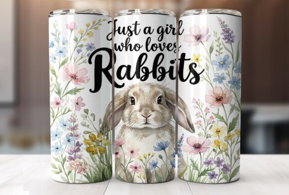 Floral Bunny Rabbit Quote Tumbler Wrap Graphics for Tumbler Wraps